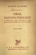 ORAL HISTOPATHOLOGY A MANUAL FOR STUDENTS AND PRACTITIONERS OF DENTISTRY REVISED REPRINT