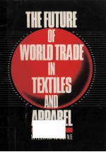 The future of world trade in textiles and apparel