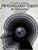 STUDY GUIDE TO ACCOMPANY PSYCHOLOGY TODAY AN INTRODUCTION SIXTH EDITION