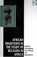 AFRICAN TRADITIONS IN THE STUDY OF RELIGION IN AFRICA