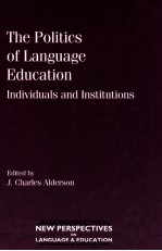 The politics of language education individuals and institutions