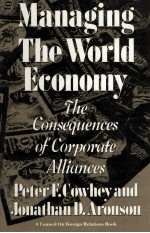 Managing the world economy the consequences of corporate alliances