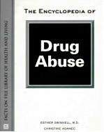 THE ENCYCLOPEDIA OF DRUG ABUSE