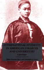 INTERNATIONAL STUDENTS IN AMERICAN COLLEGES AND UNIVERSITIES A HISTORY