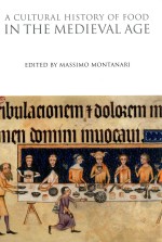 A CULTURAL HISTORY OF FOOD IN THE MEDIEVAL AGE VOLUME 2