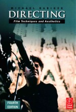 DIRECTING FILM TECHNIQUES AND AESTHETICS FOURTH EDITION