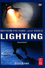 MOTION PICTURE AND VIDEO LIGHTING SECOND EDITION