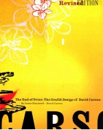 THE END OF PRINT:THE GRAFIK DESIGN OF DAVID CARSON REVISED EDITION