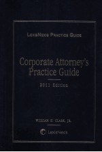 Corporate attorney's practice guide 2011 edition