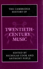 THE CAMBRIDGE HISTORY OF HISTORY OF TWENTIETH-CENTURY MUSIC