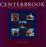 CENTERBROOK REINVENTING AMERICAN ARCHITECTURE