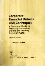 Corporate financial distress and bankruptcy a complete guide to predicting & avoiding distress and p