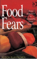 Food fears from industrial to sustainable food systems