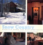 SNOW COUNTRY MOUNTAIN HOMES AND RUSTIC RETREATS