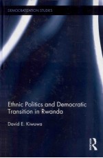 ETHNIC POLITICS AND DEMOCRATIC TRANSITION IN RWANDA