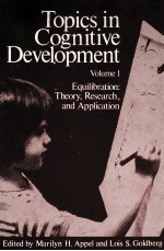 TOPICS IN COGNITIVE DEVELOPMENT VOLUME 1 EQUILIBRATION: THEORY