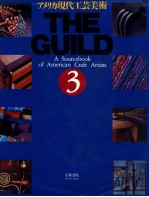 THE GUILD 3 A SOURCEBOOK OF AMERICAN CRAFT ARTISTS