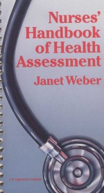 NURSES'HANDBOOK OF HEALTH ASSESSMENT JANET WEBER