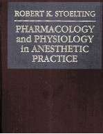 PHARMACOLOGY AND PHYSIOLOGY IN ANESTHETIC PRACTICE