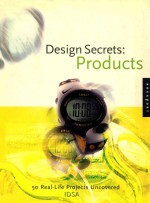 DESIGN SECRETS:PRODUCTS 50 REAL-LIFE PROJECTS UNCOVERED