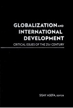 GLOBALIZATION AND%INTERNATIONAL DEVELOPMENT CRITICAL ISSUES OF 21ST CENTURY