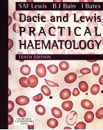 DACIE AND LEWIS PRACTICAL HAEMATOLOGY TENTH EDITION