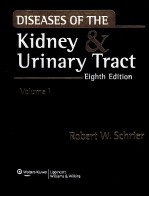 DISEASES OF THE KIDNEY & URINARY TRACT EIGHTH EDITION VOLUME 1