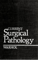 WARHOL CURRENT SURGICAL PATHOLOGY