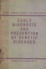 EARLY DIAGNOSIS AND PREVENTION OF GENETIC DISEASES