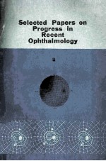 SELECTED PAPERS ON PROGRESS IN RECENT OPHTHALMOLOGY 2