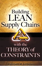 Building Lean Supply Chains with the Theory of Constraints