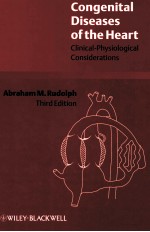 CONGENITAL DISEASES OF THE HEART CLINICAL-PHYSIOLOGICAL CONSIDERATIONS THIRD EDITION