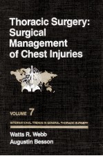 THORACIC SURGERY GURGICAL MANAGEMENT OF CHEST INJURIES VOLUME 7