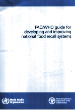 FAO/WHO GUIDE FOR DEVELOPING AND IMPROVING NATIONAL FOOD RECALL SYSTEMS