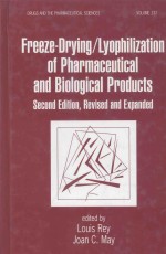 FREEZE-DRYING/LYOPHILIZATION OF PHARMACEUTICAL AND BIOLOGICAL PRODUCTS SECOND EDITION