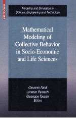 Mathematical Modeling of Collective Behavior in Socio-Economic and Life Sciences