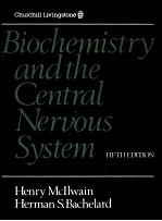 BIOCHEMISTRY AND THE CENTRAL NERVOUS SYSTEM FIFTH EDITION