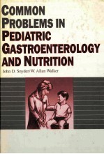 Common problems in pediatric gastroenterology and nutrition