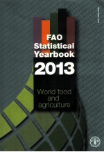 FAO STATISTICAL YEARBOOK 2013 WORID FOOD ANG AGRICULTURE