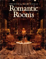 THE HOUSE & GARDEN BOOK OF ROMANTIC ROOMS