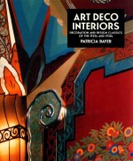 ART DECO INTERIORS DECORATION AND DESIGN CLASSICS OF THE 1920S AND 1930S