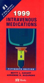 INTRAVENOUS MEDICATIONS:A HANDBOOK FOR NURSES AND ALLIED HEALTH PROFESSIONALS FIFTEENTH EDITION