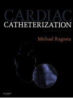 CARDIAC CATHETERIZATION:AN ATLAS AND DVD