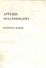 APPLIED OCEANOGRAPHY JOSEPH M.BISHOP