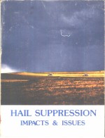 HAIL SUPPRESSION IMPACTS AND ISSUES