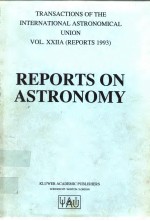 REPORTS ON ASTRONOMY(VOL.XXIIA REPORTS 1993)