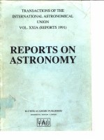 REPORTS ON ASTRONOMY(VOL.XXIA REPORTS 1991)