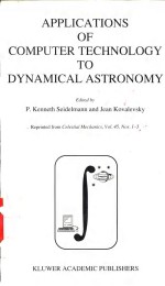 APPLICATIONS OF COMPUTER TECHNOLOGY TO DYNAMICAL ASTRONOMY