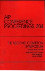 AIP CONFERENCE PROCEEDINGS 304 THE SECOND COMPTON SYMPOSIUM