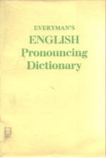 EVERYMAN’S ENGLISH Pronouncing Dictionary